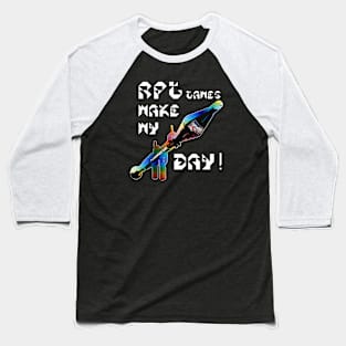 RPG Games Make My Day, v. White Text T-Shirt Baseball T-Shirt